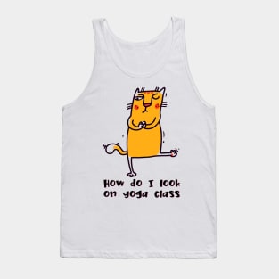 How do I look on yoga class funny yoga and cat drawing Tank Top